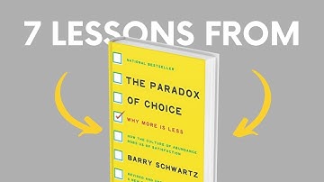 THE PARADOX OF CHOICE ( by Barry Schwartz) Top 7 Lessons | Book Summary