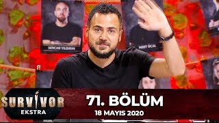 Survivor Ekstra 71Bölüm 18 Mayıs 2020