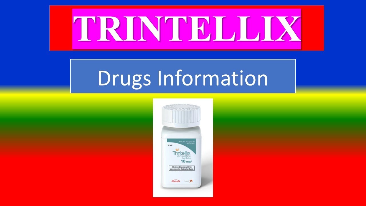 TRINTELLIX -- Generic Name , Brand Names, How to use, Precautions, Side Effects