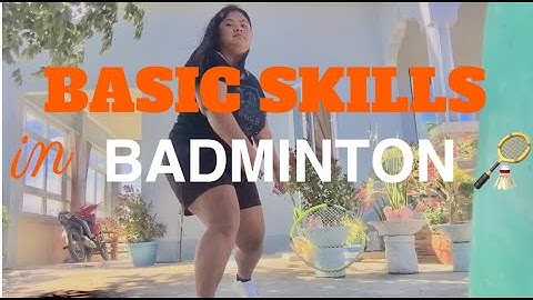 Basic Skills in Badminton (Performance Task in PE) | Princes Kyla
