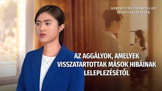 Keresztény bizonyságtételek, 428. rész: Az aggályok, amelyek visszatartottak mások hibáinak leleplezésétől