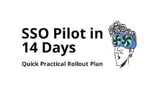 How do you run a pilot of SSO (single sign-on) in 14 days (practical plan)