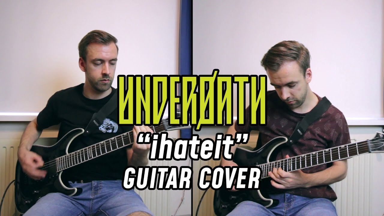 Underoath - ihateit (Guitar Cover)