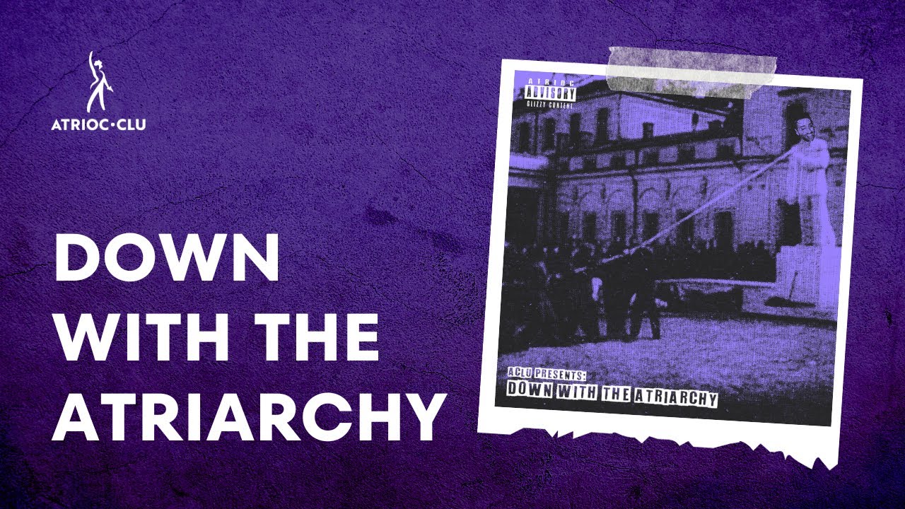 Down With The Atriarchy (feat. ask the storyteller, michael, dropspindle)