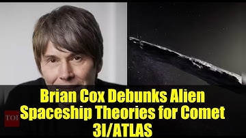 Brian Cox Debunks Alien Spaceship Theories for Comet 3I/ATLAS