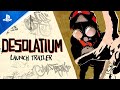 Desolatium - Launch Trailer | PS5 &amp; PS4 Games