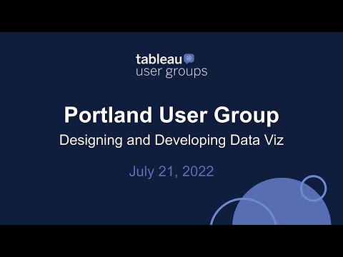 Portland Tableau User Group - July 21, 2022