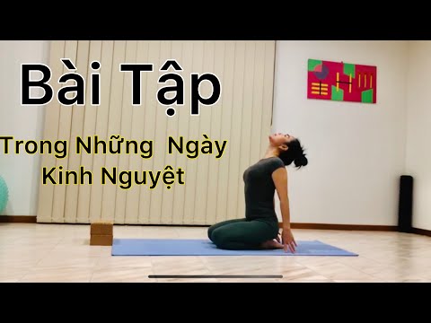 Video: Cách thực hiện tư thế yoga cho chứng chuột rút kinh nguyệt: 15 bước