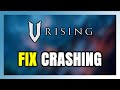 How to FIX V Rising Crashing