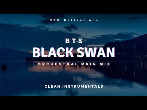 BTS 방탄소년단 Black Swan Orchestral Clean Instrumental Rain Mix MOT 7 