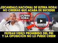 ¡ESCANDAL0 NACIONAL! FlLTRAN VIDEO PROHlBIDO DEL PRI QUE TODO MEXICO LO SEPA ¡ANTES DE QUE LO BORREN