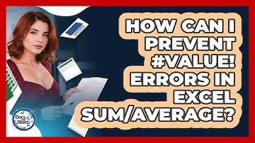 How Can I Prevent #VALUE! Errors In Excel SUM/AVERAGE? - Docs and Sheets Pro
