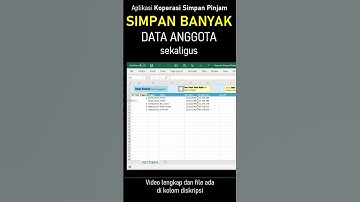 Tutorial Excel Input Banyak Data Anggota Sekaligus Aplikasi Koperasi Simpan Pinjam #Shorts