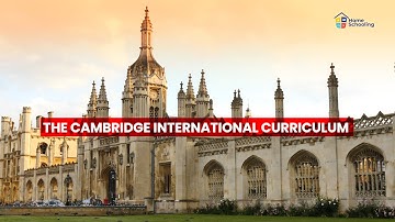 The Cambridge International Curriculum | All You Need to Know