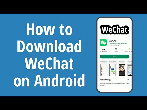 How to Download WeChat on Android. How to Install WeChat app on Android