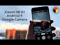 Установка Google Камера на Xiaomi Mi A1 с Android 9 Pie – детальная инструкция!