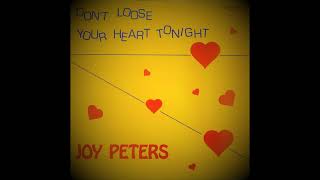 Joy Peters ‎– Don't Loose Your Heart Tonight