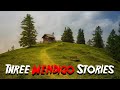 Three Wendigo Stories