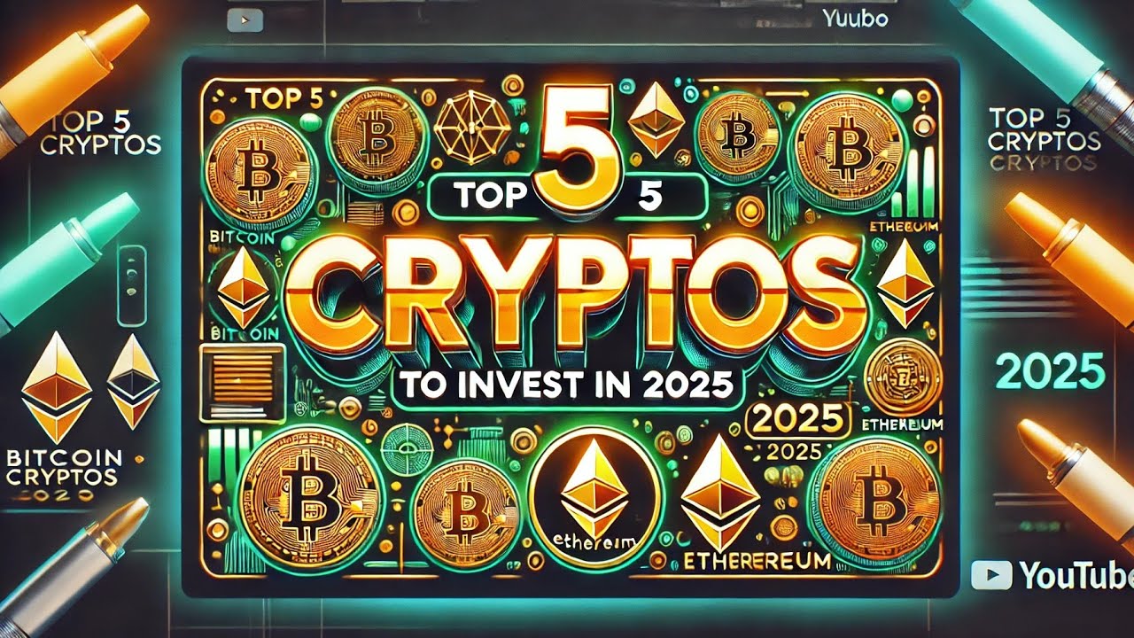 Top 5 Cryptos to Invest in 2025| Best Cryptocurrency Picks for Huge ...
