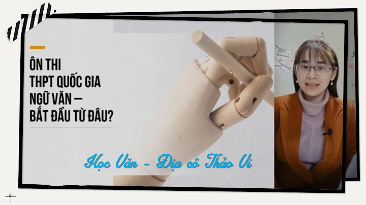 Ôn tập thi thpt quốc gia môn ngữ văn