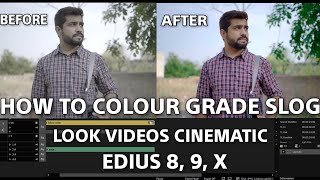 How To Colour Grade Slog In EDIUS Video Software | Video को कैसे Cinematic Look में Convert करें। screenshot 4