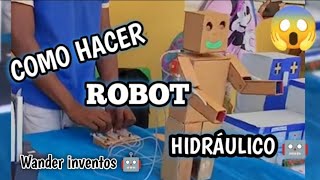 CÓMO HACER UN ROBOT HIDRÁULICO 🤖 | Como Hacer un Robot Hidráulico ( BRAZO HIDRÁULICO ) MINI ROBOT 🤖
