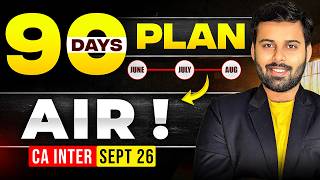 CA Inter Sep 26 - Both Group 90 Days Master Strategy || AIR Guaranteed