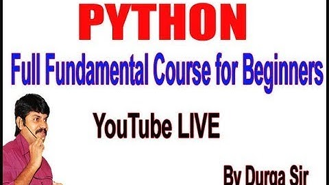 Learn Python  Full Fundamental Course for Beginners by Durga Sir