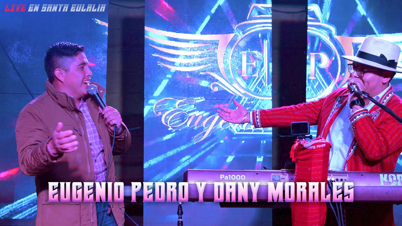 LIVE, Sufriendo por tu amor y Río azul - Eugenio Pedro y Dany Morales (VIDEO OFICIAL)