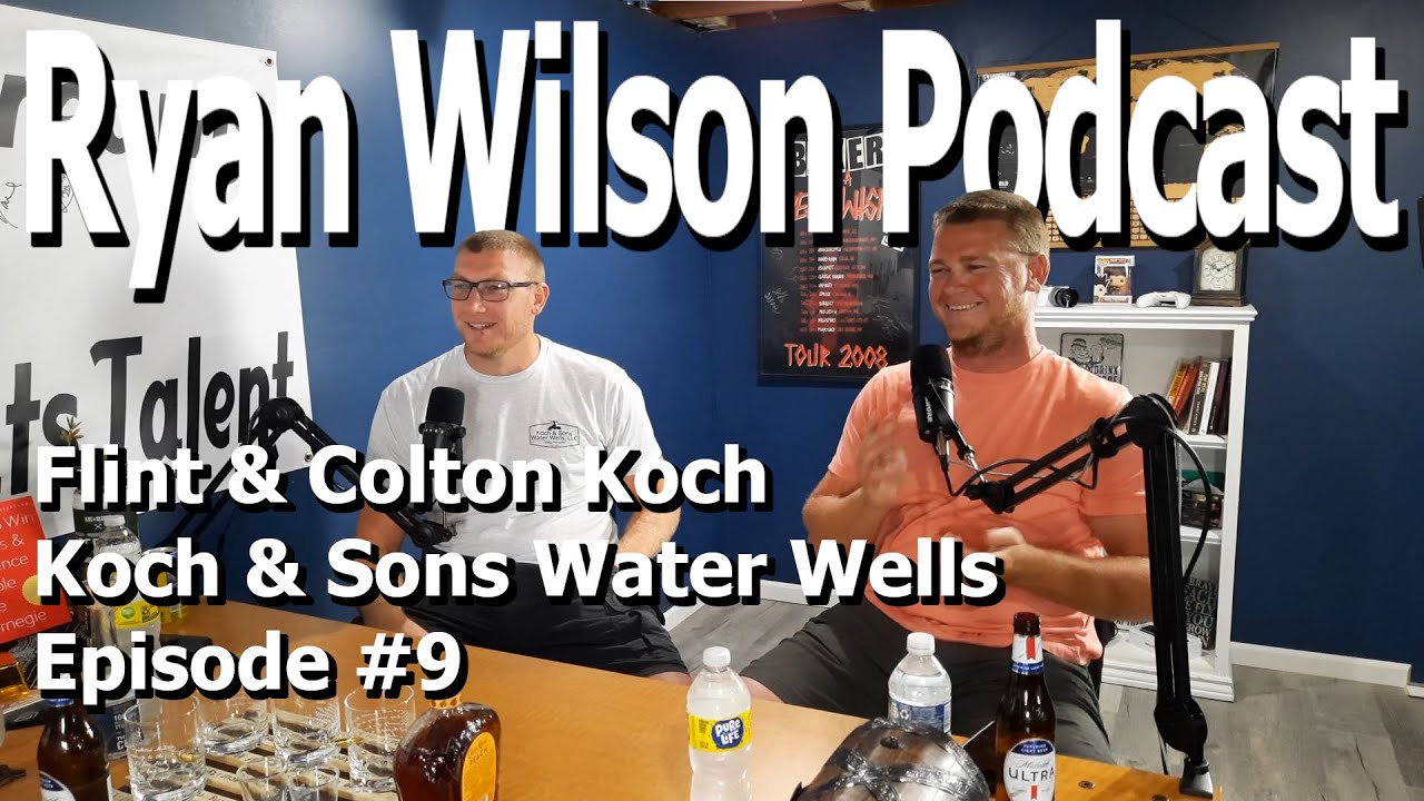 Ryan Wilson Podcast Ep9 Flint & Colton Koch Purchasing your first