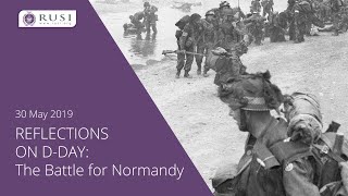 Reflections on DDay: The Battle for Normandy