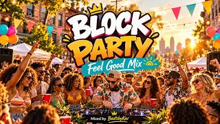 BlockParty (Feel Good Mix)
