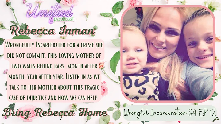 UNIFIED - Season 4 Ep.12: Rebecca Inman - Wrongful...