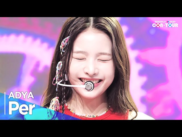 [Simply K-Pop CON-TOUR] ADYA(에이디야) - 'Per' _ Ep.572 | [4K]