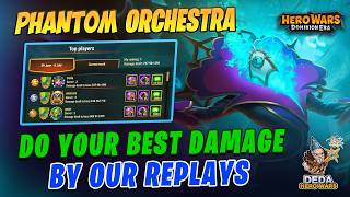 Phantom Orshestra best teams. Use our replays to make perfect score. Hero-Wars: Dominion Era screenshot 1