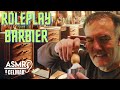 Asmr roleplay barbier  voyage sensoriel