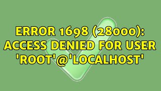 ERROR 1698 (28000): Access denied for user 'root'@'localhost' (3 Solutions!!)