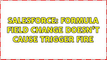 Salesforce: Formula field change doesn