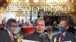 The 9th International Prestige Brand Awards Ceremony 2020 & 2021