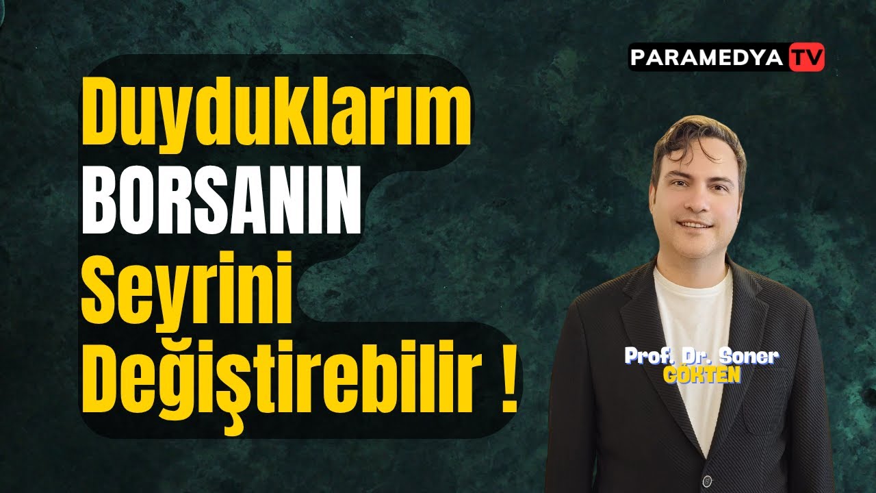 Borsada Bomba Kulis: Gerçekse Piyasa Dönüm Noktasında... | SONER GÖKTEN