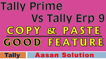 How to copy and paste in tally prime | Good feature of tally prime Vs Tally erp 9 -  copy and paste