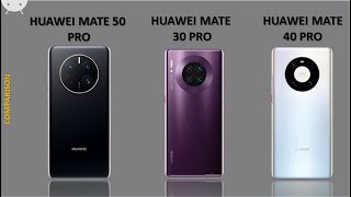 Huawei Mate 50 Pro vs Huawei Mate 30 Pro vs Huawei Mate 40 Pro - Comparison