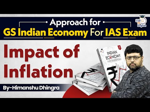 Impact of Inflation | Indian Economy Lecture Series | Himanshu Dhingra | StudyIQ IAS English