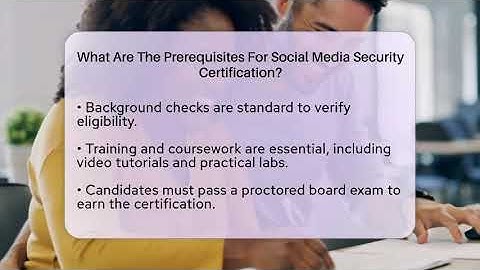 What Are The Prerequisites For Social Media Security Certification? - Everyday-Networking