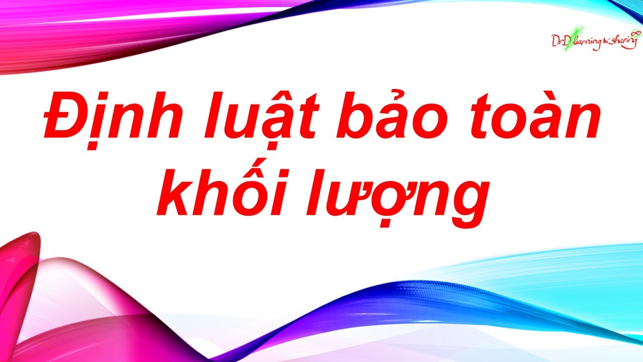 #6 DrD | Định luật bảo toàn khối lượng và bình luận