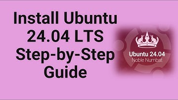 Install Ubuntu 24 04 LTS Step by Step Guide