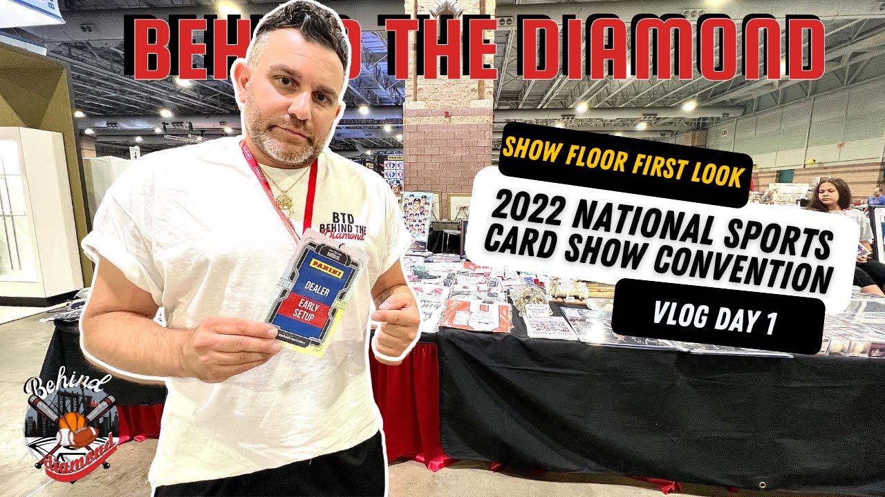 2022 NATIONAL SPORTS CARD SHOW CONVENTION FIRST LOOK AT THE SHOW FLOOR
