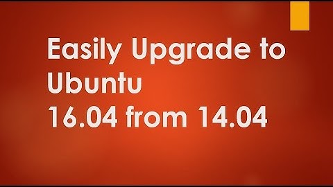 Ubuntu 16.04 Upgrade from 14.04 EASILY