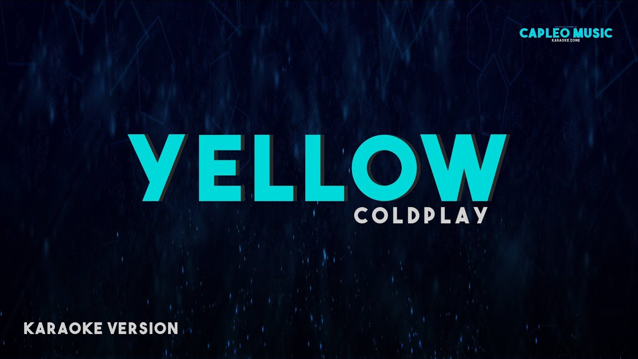 Coldplay – Yellow (Karaoke Version) - YouTube