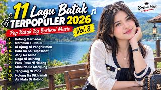 11 Lagu Batak Terpopuler 2026 🎸🎶 Pop Batak By Berliani Music Vol.8